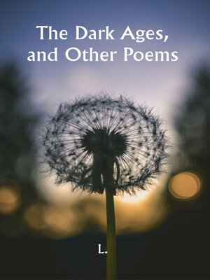 cover image of The Dark Ages, and Other Poems